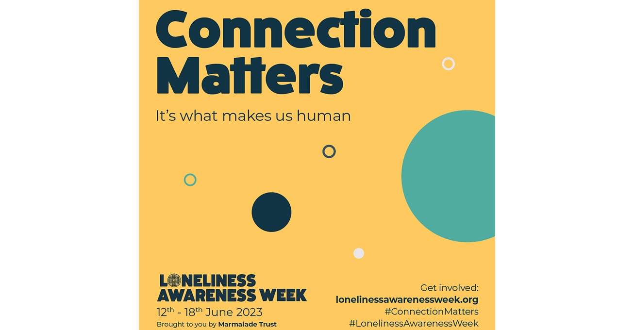 Connection Matters: Loneliness Awareness Week 2023 encourages harnessing of everyday connections
